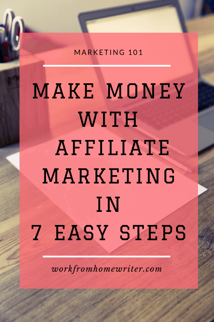 How to Make Money with Niche Affiliate Marketing in 7 Easy Steps